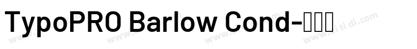 TypoPRO Barlow Cond字体转换